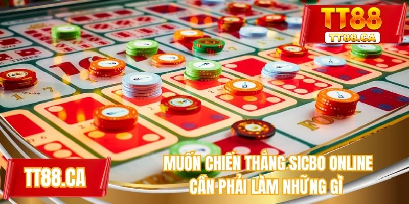 Muốn chiến thắng sicbo online cần phải làm những gì